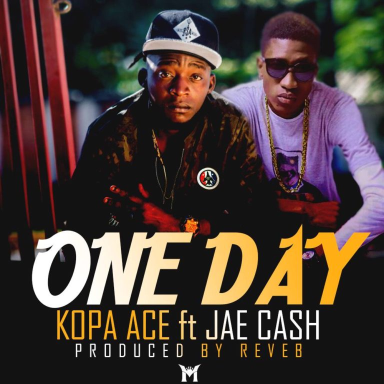 Kopa Ace ft Jae Cash-“One Day”  (Prod. Reverb)