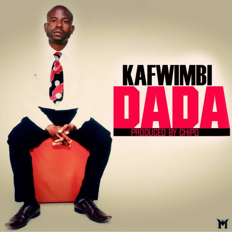 Kafwimbi-“Dada” (Prod. Chipo)
