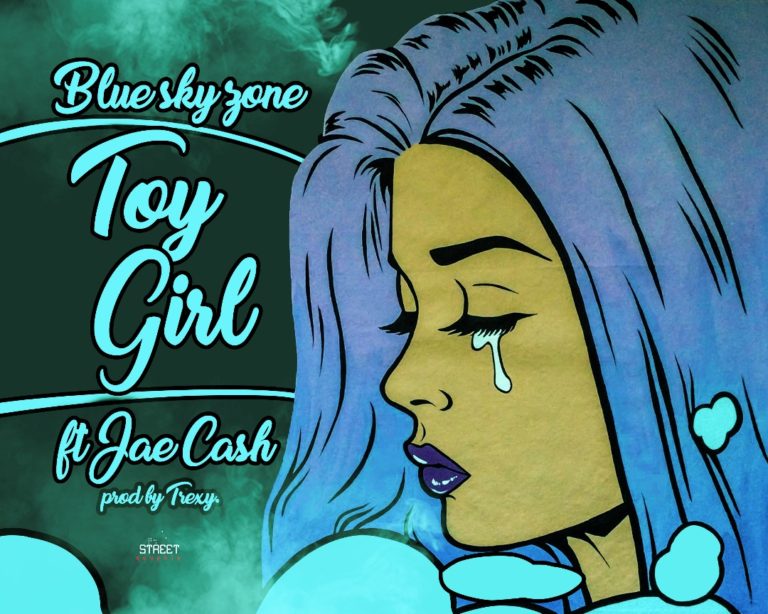 Blue Sky Zone ft Jae Cash-“Toy Girl” (Prod. Trexy)