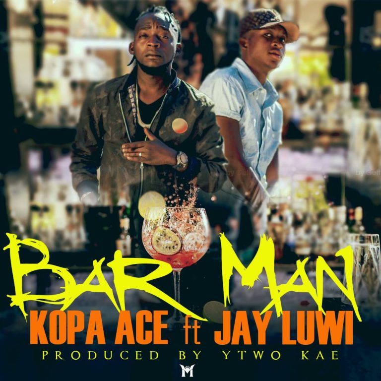 Kopa Ace-“Bar Man” Ft. Jay Luwi