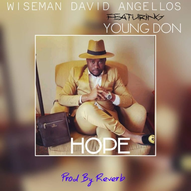 Wiseman David Angellos Ft Young Don-“Hope” (Prod. Reverb)