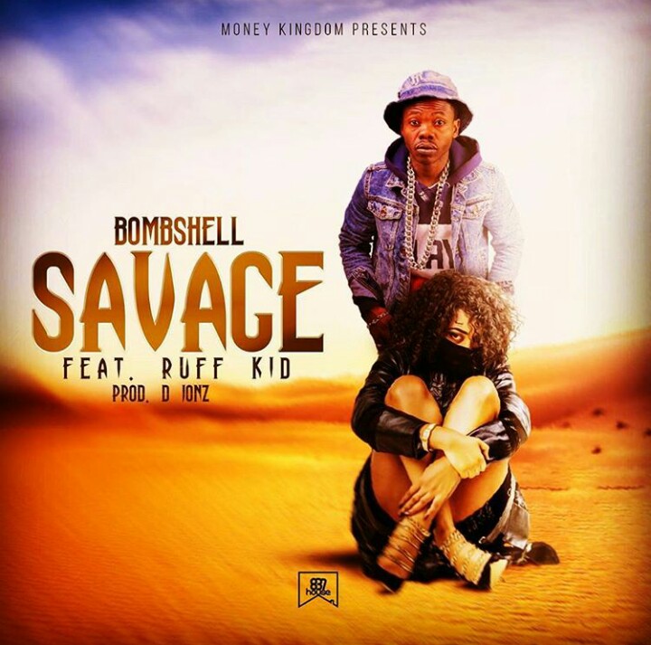 VIDEO: Bombshell x Ruff Kid-“Savage” |+MP3