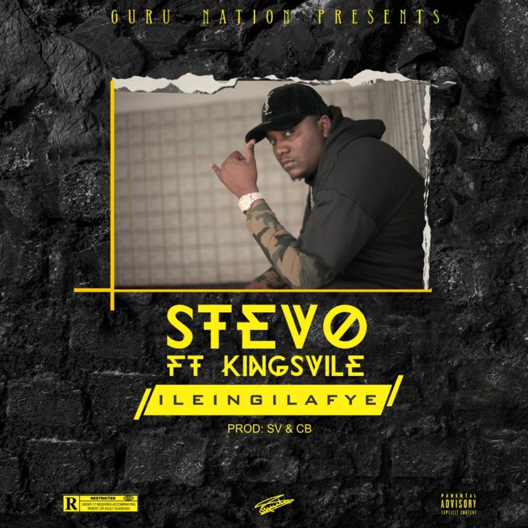 Stevo ft Kingsville-“Ileingilafye” (Prod. SV & CB)