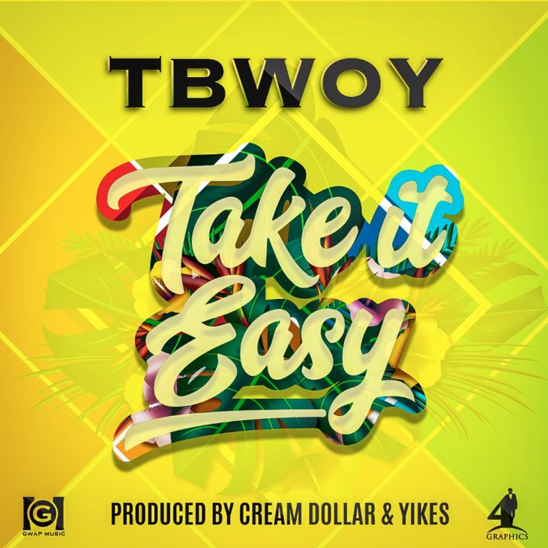VIDEO: TBwoy-“Take it Easy” |+MP3