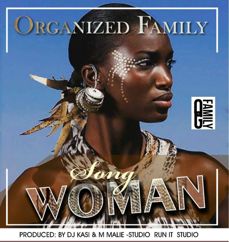 Organized Family- “Woman” (Prod. Dj Kasi & M Malie)