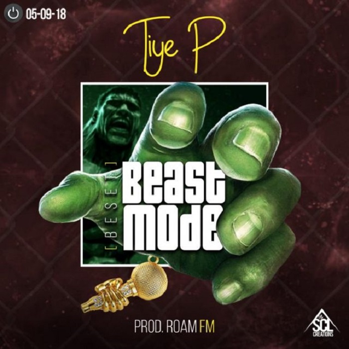 TiyeP – “Beast Mode (Beset)” (Prod. By Roam Fm)