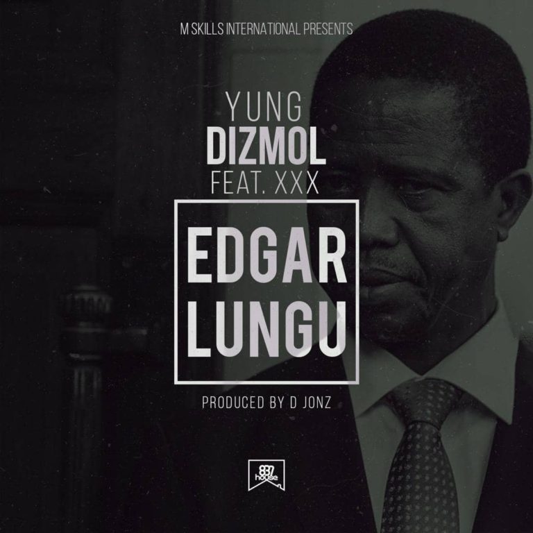 Young Dizmol ft XXX- “Edgar Lungu” (Prod. D-Jonz)