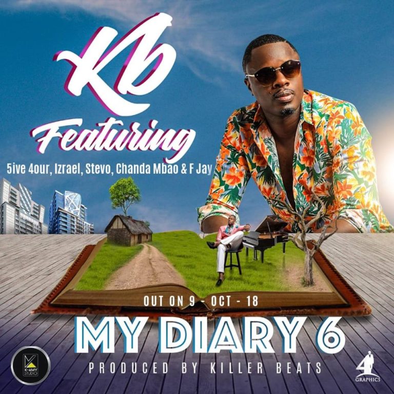 KB- “My Diary Pt 6” Ft. 5ive Four, Izrael, Stevo, Chanda Mbao & F-Jay