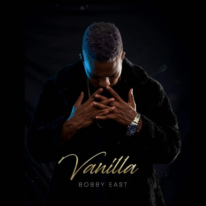 Bobby East- “Vanilla” (Full Album)