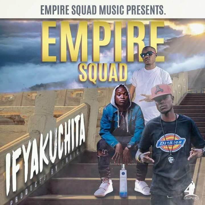 Empire Squad  – “IFYAKUCHITA”
