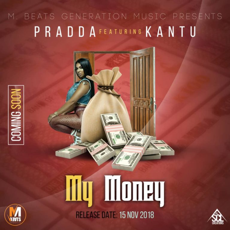Pradda ft Kantu- “My Money” (Prod. Mzenga Man)