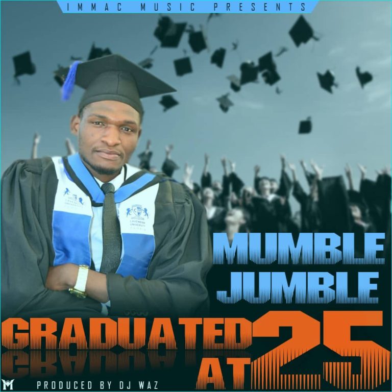 Mumble Jumble- “Graduated At 25” (Prod. Dj Waz)