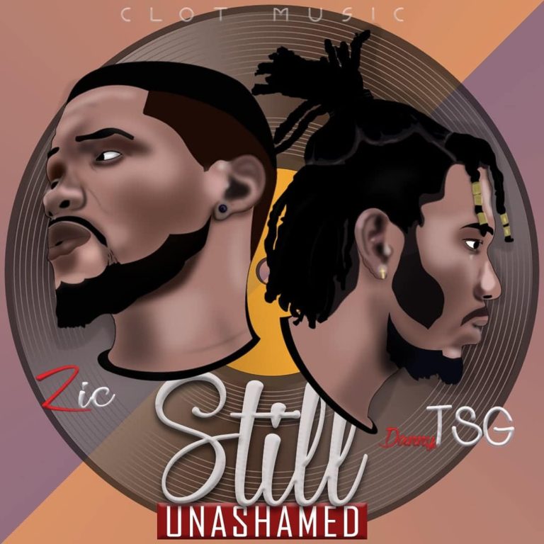 Danny TSG- “Still Unashamed” Ft. Zic