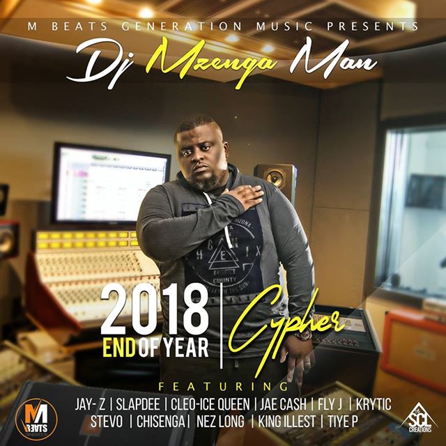 Dj Mzenga Man – “2018 End Of Year Cypher” Ft. Various