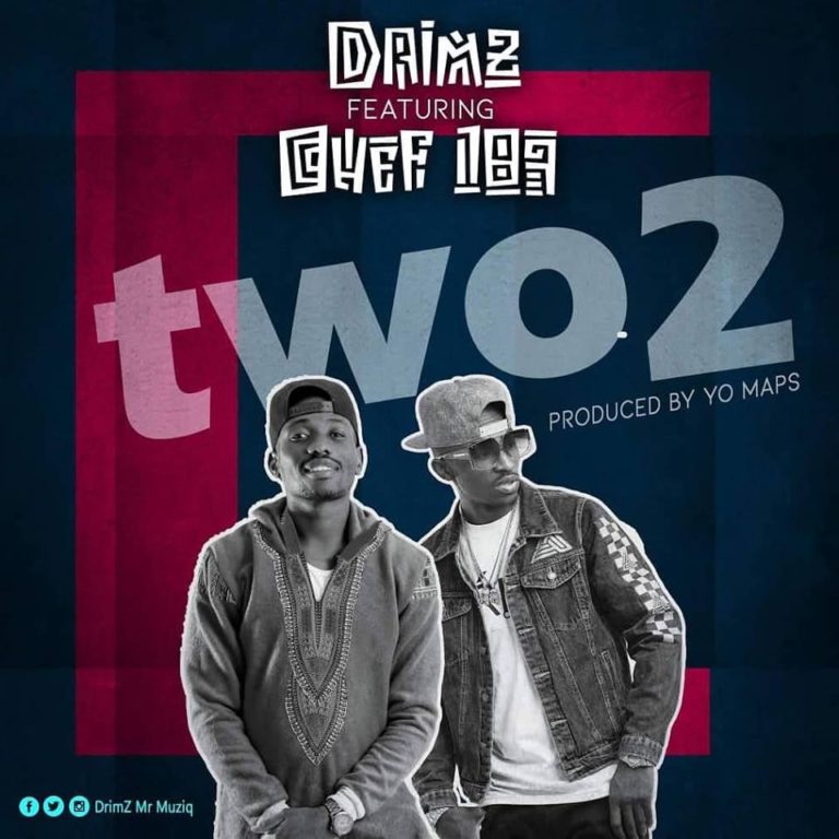 Drimz x Chef 187-“Two Two” (Prod Jazzy Boy & Yo Maps)