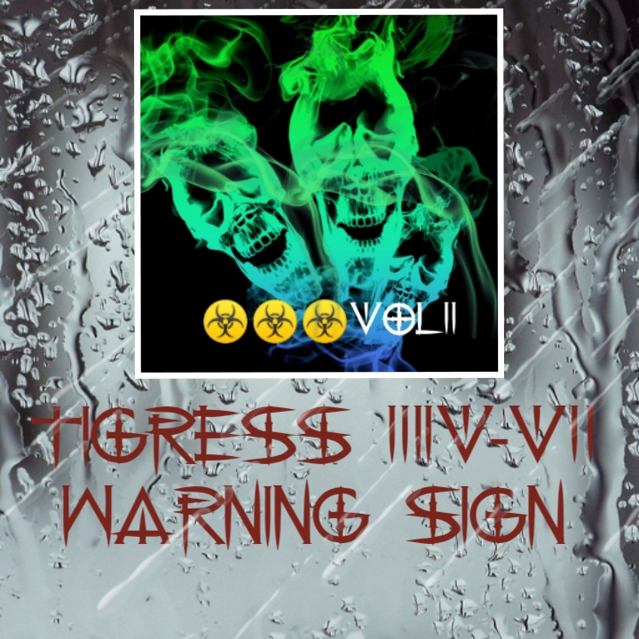 Tigress 34-7 -“Warning Sign Vol 2” (Prod. K-Dash)