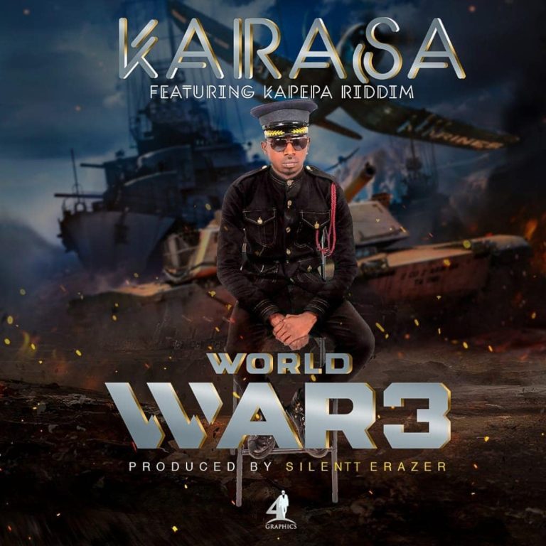 Karasa ft Kapepa Riddim- “World War 3” (Prod. Silent Erazer)