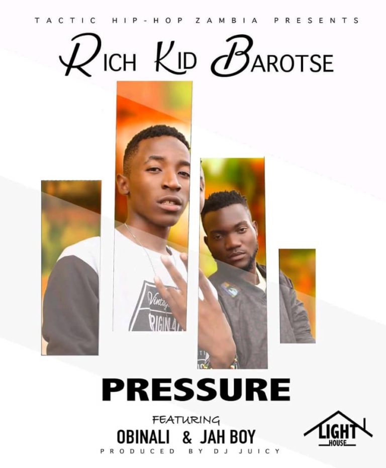 Rich Kid Barotse- “Pressure” Ft. Obinali & Jah Boy