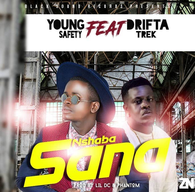 Up Next: Young Safety- “Nshaba Sana” Ft. Drifta Trek