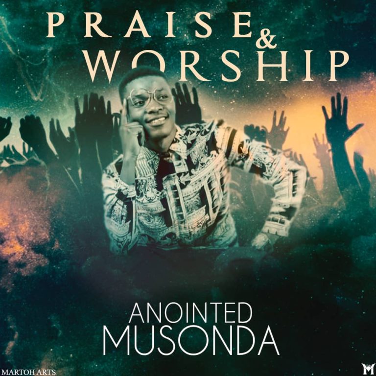 Anointed Musonda – “Praise & Worship”
