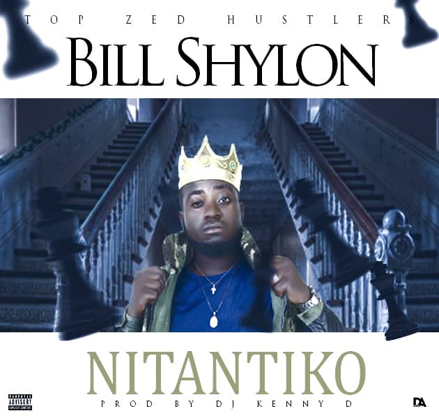 Bill Shylon- “Nintantiko” (Prod. Dj Kenny D)