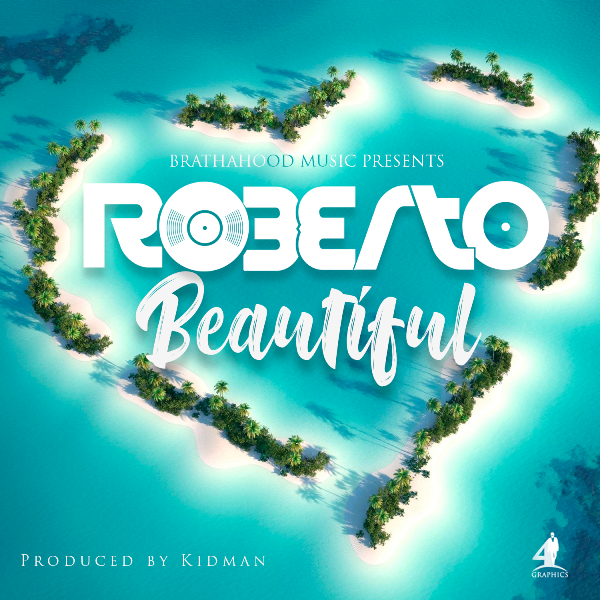 Roberto- “Beautiful” (Prod. Kidman)