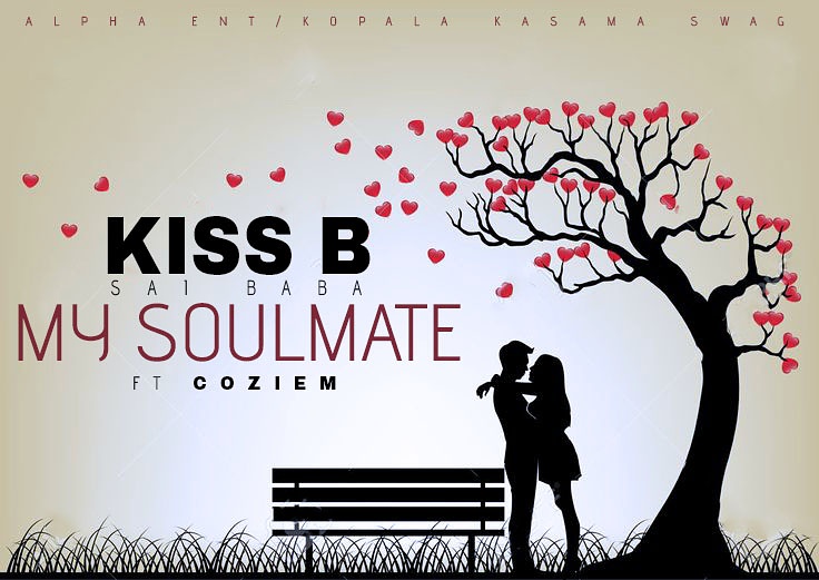 Kiss B Sai Baba- “My Soulmate” Ft. Coziem