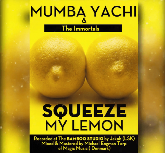 VIDEO: Mumba Yachi – “Squeeze My Lemon (Sugar Mama)” |+MP3