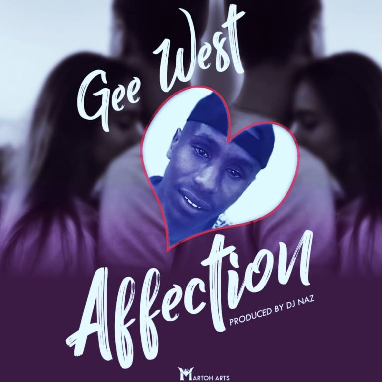 Gee West- “Affection” (Prod. Dj Naz)