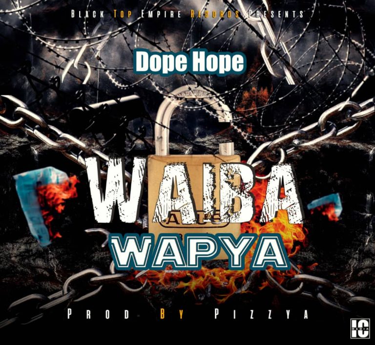 Dope Hood- “Waiba Wapya” (Prod. Pizzya)