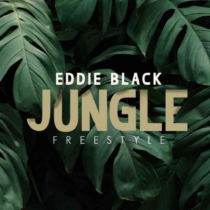 Eddie Black-“Jungle Freestyle”