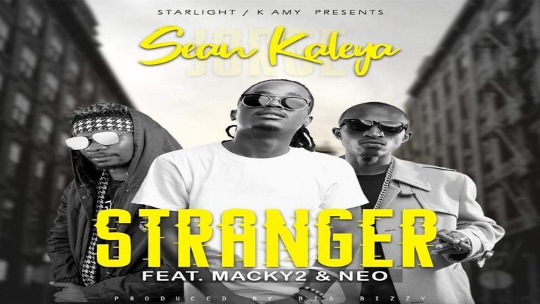 Sean Kaleya ft Macky 2 & Neo-“Stranger” (Prod Big Bizzy)