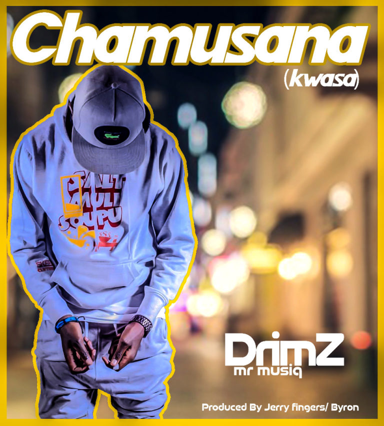 Drimz- “Chamusana” (Kwasa)