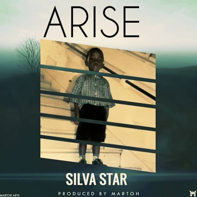 Silva Star- “Arise” (Prod. MartoH)