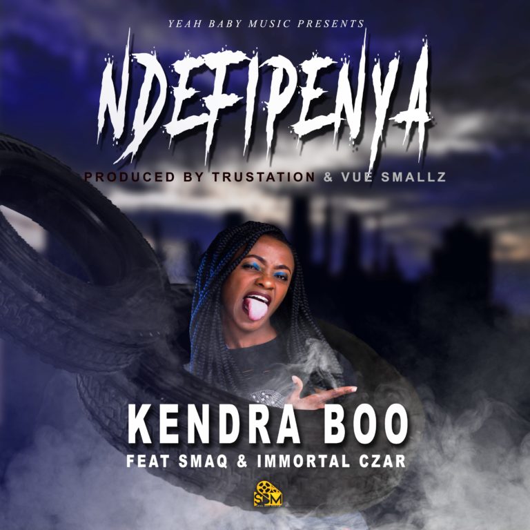 Kendra Boo- “Ndefipenya” Ft. SmaQ & Immortal C’zar