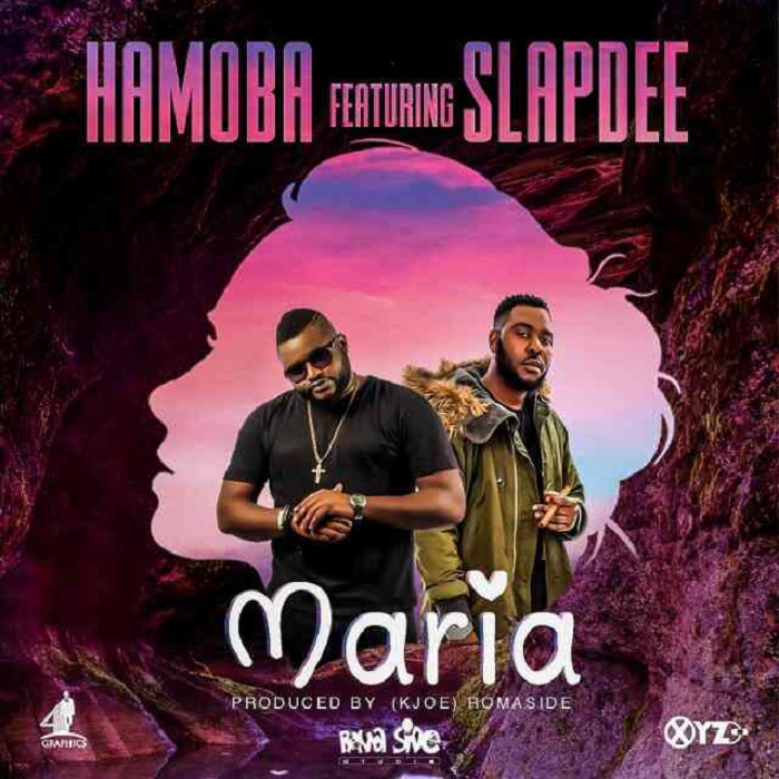 Hamoba ft Slapdee- “Maria” (Prod. K-Joe)