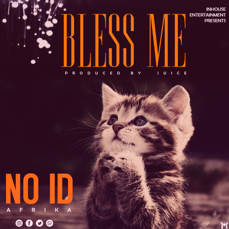 No ID- “Bless Me” (Prod. Juice)
