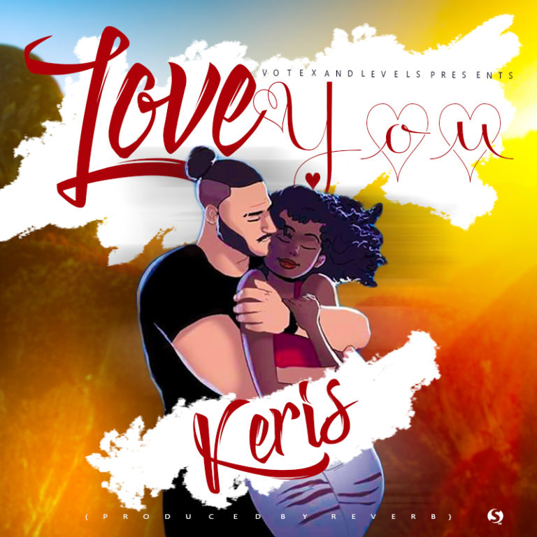 Keris- “Love You” (Prod. Reverb)