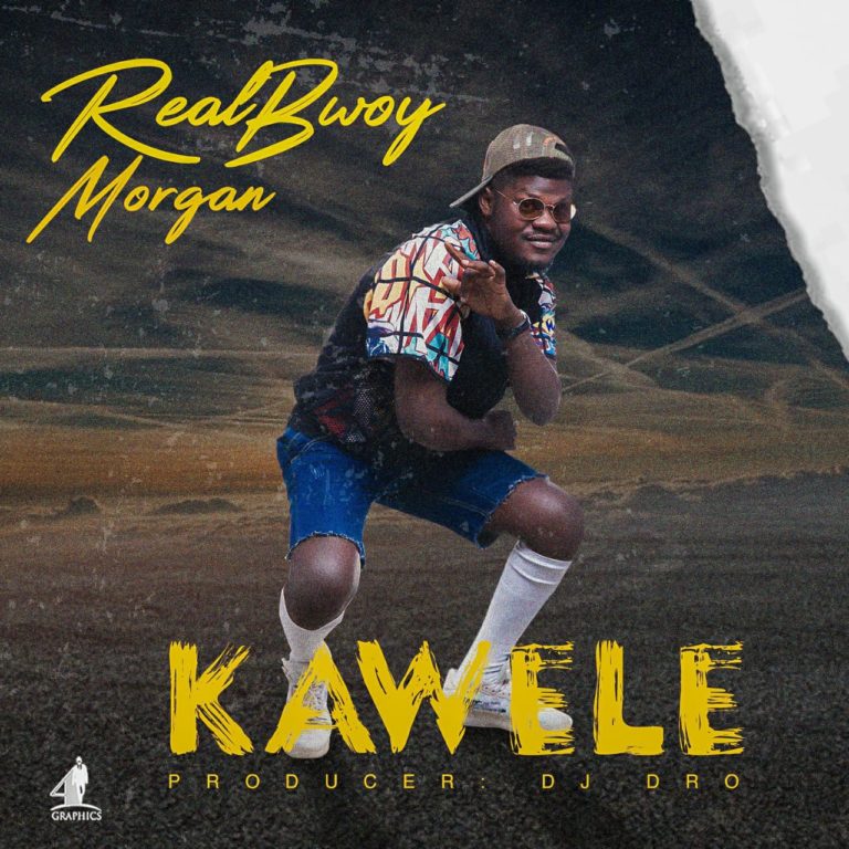 Realbwoy Morgan-” Kawele” (Prod. Dj Dro)