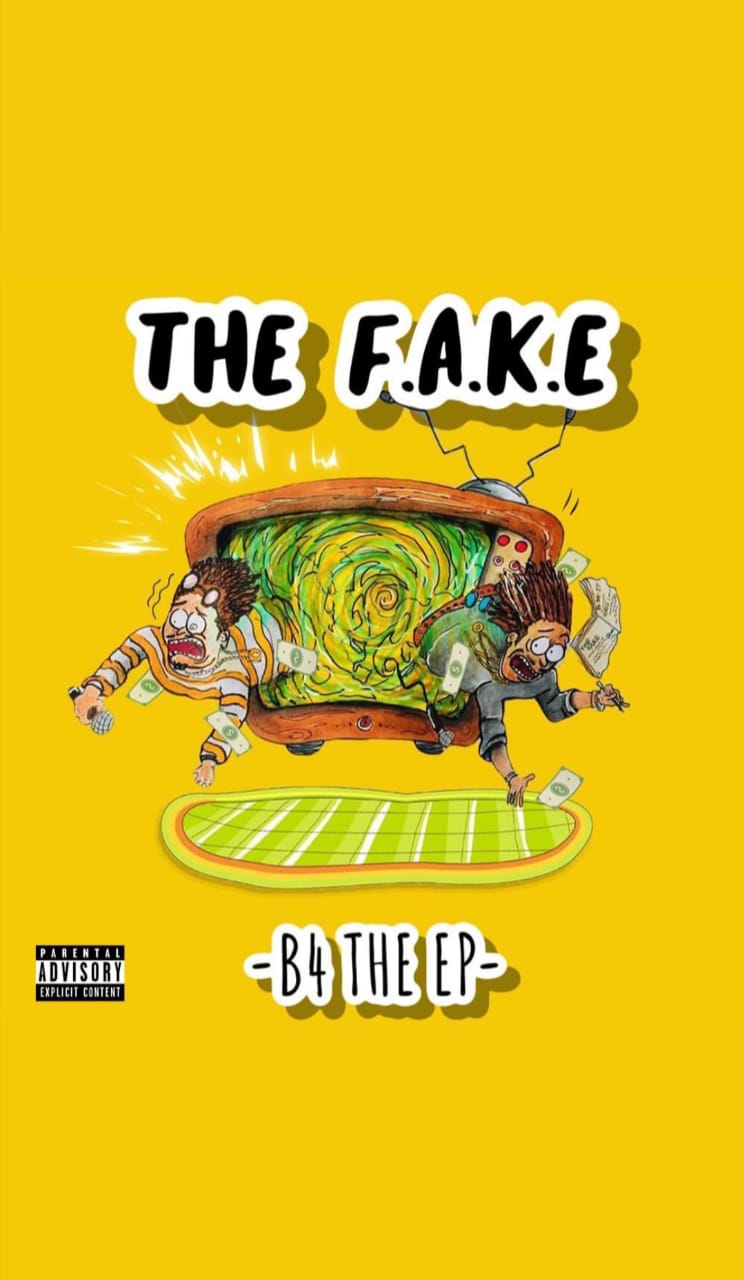 The F.A.K.E – ” B4 The EP ”-EP