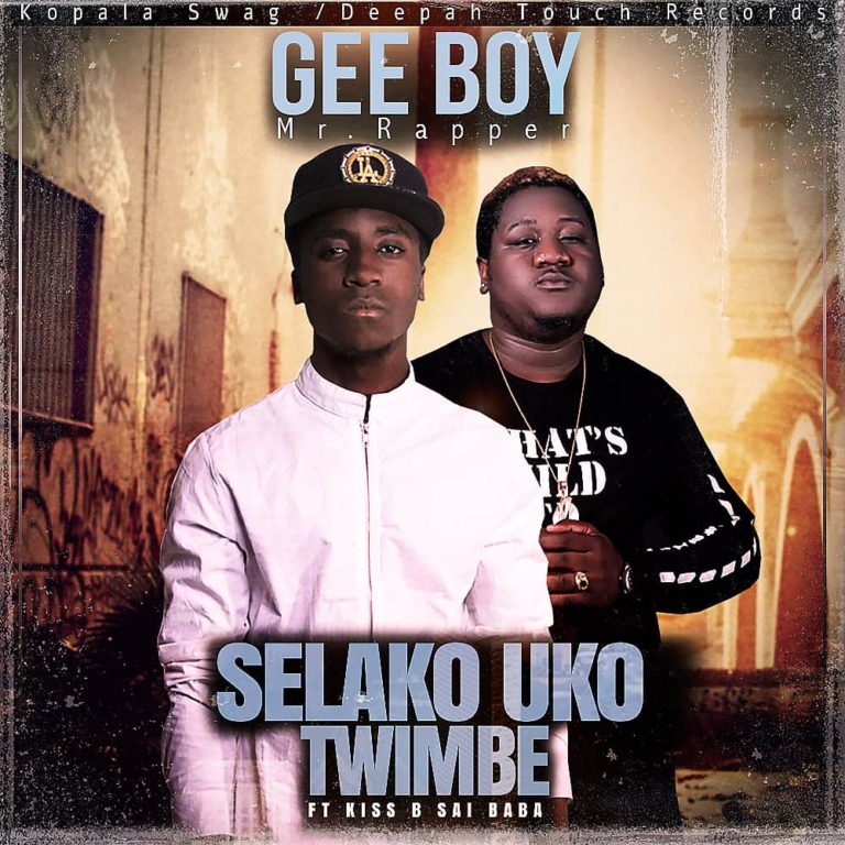 Gee Boy ft Kiss B- ”Selako Uko Twimbe” (Prod. Kiss B)