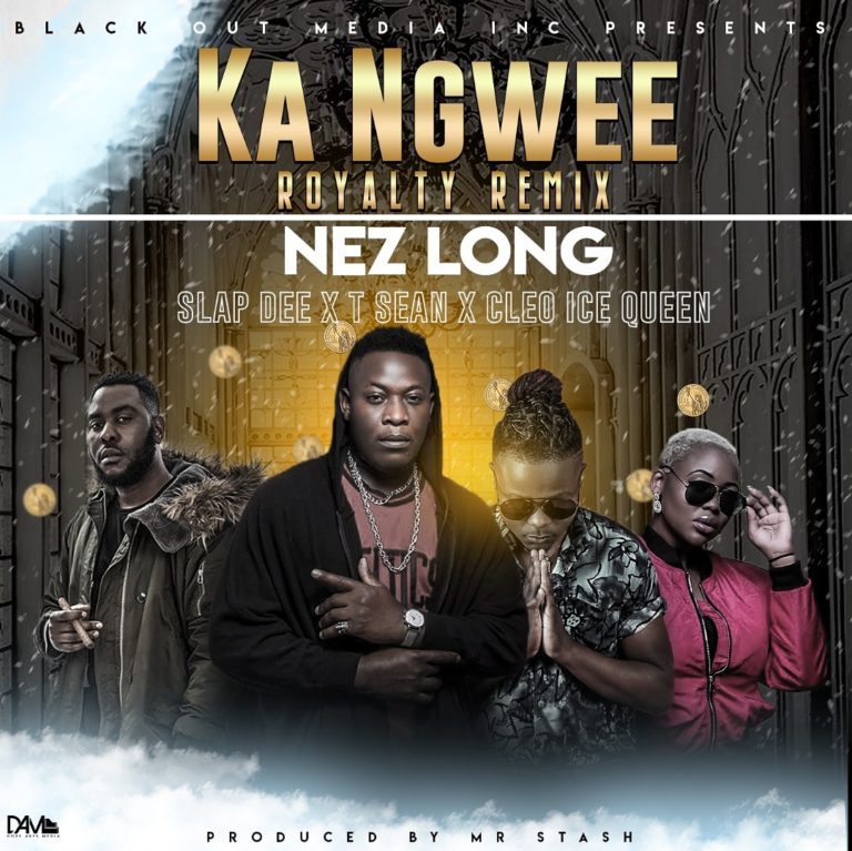Nez Long- “Ka Ngwee (Royalty Remix)” Ft. Slapdee, Cleo Ice Queen & T-Sean