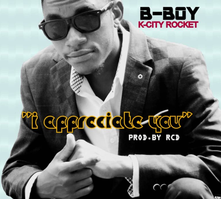 B-Boy- “I Appreciate You” (Prod. RCD)