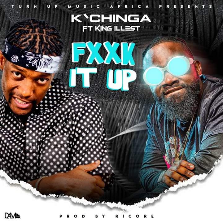 K’Chinga Ft. King Illest- “Fxxk It Up” (Prod. Ricore)