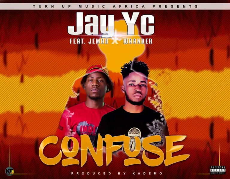 Jay Yc Ft Jemax & J-Waander – “Confuse” (Prod by Kademo)