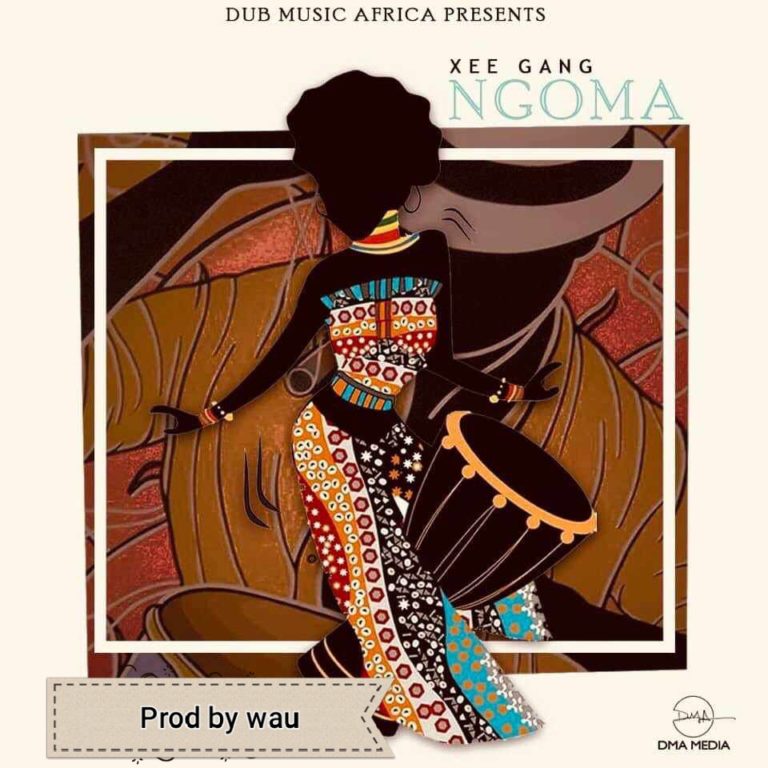 Xee Gang- “Ngoma” (Prod Wau)