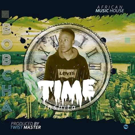 BoBCha BigBwoy- “Time” (Prod Twist Master)
