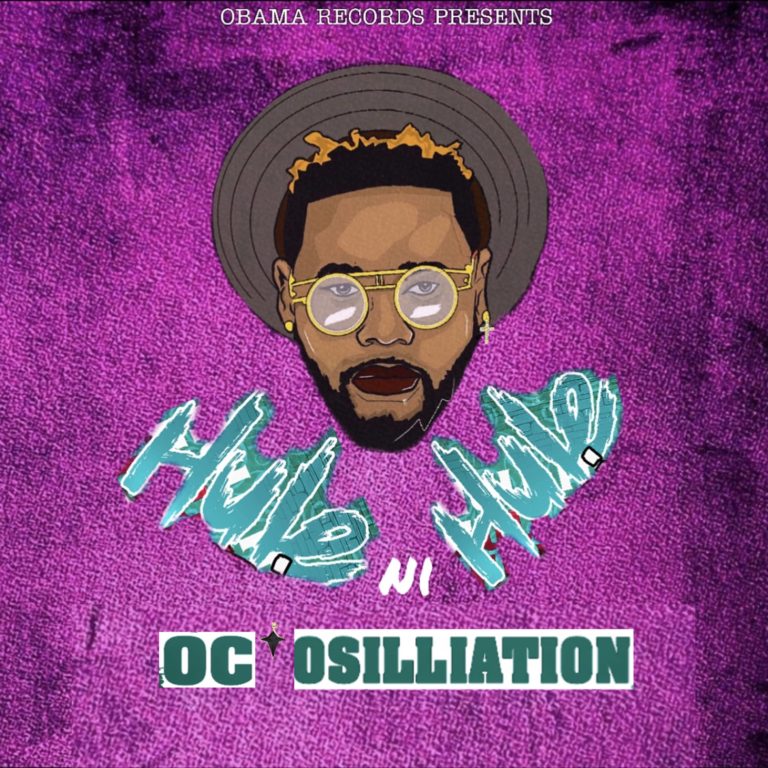 OC Osilliation- Hule ni Hule (Prod. Thee High Grade)