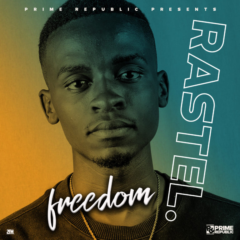 Rastel- Freedom (Prod. Dj Dro)