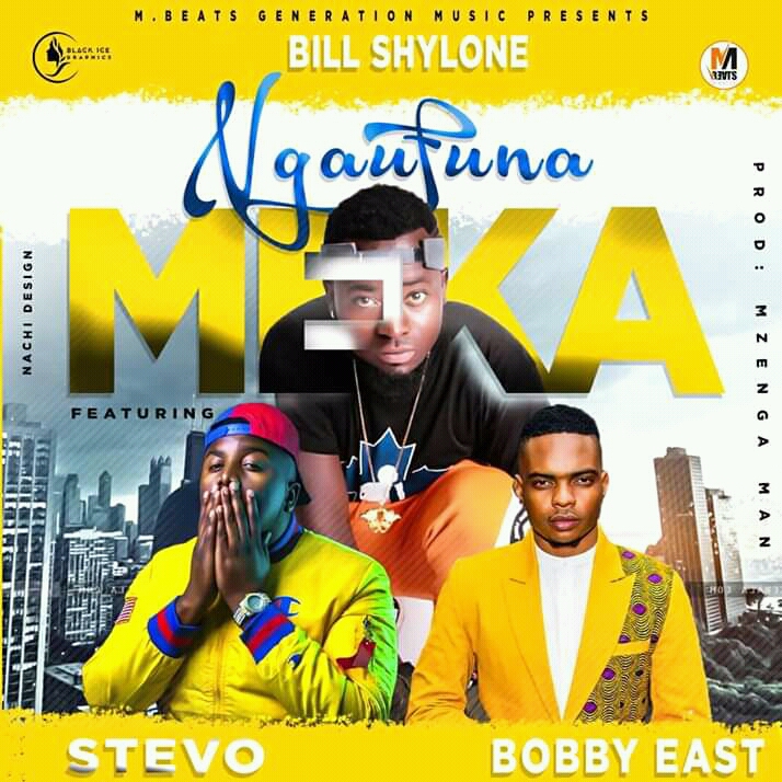 Bill Shylone Ft. Stevo & Bobby East- “Ngaufuna Meka” (Prod. Mzenga Man)
